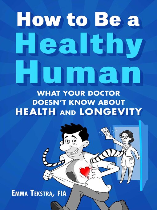 Title details for How to Be a Healthy Human by Emma Tekstra - Available